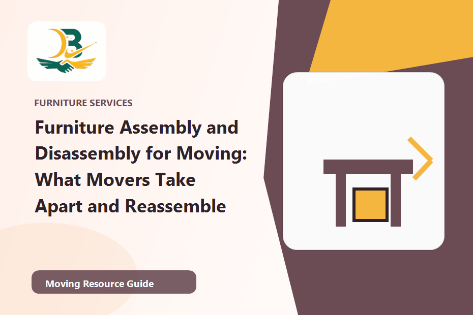Furniture Assembly and Disassembly for Moving: What Movers Take Apart and Reassemble